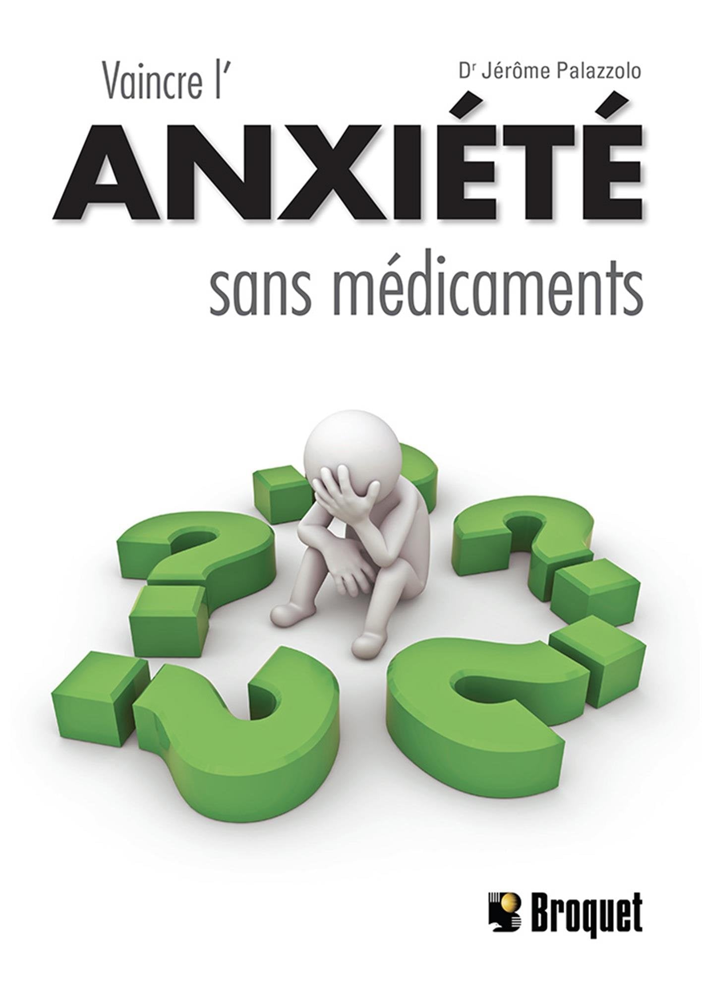 Livre Vaincre l'anxiété sans médicaments - Jérôme Palazzolo (Livre d'occasion) - ISBN 2896545514