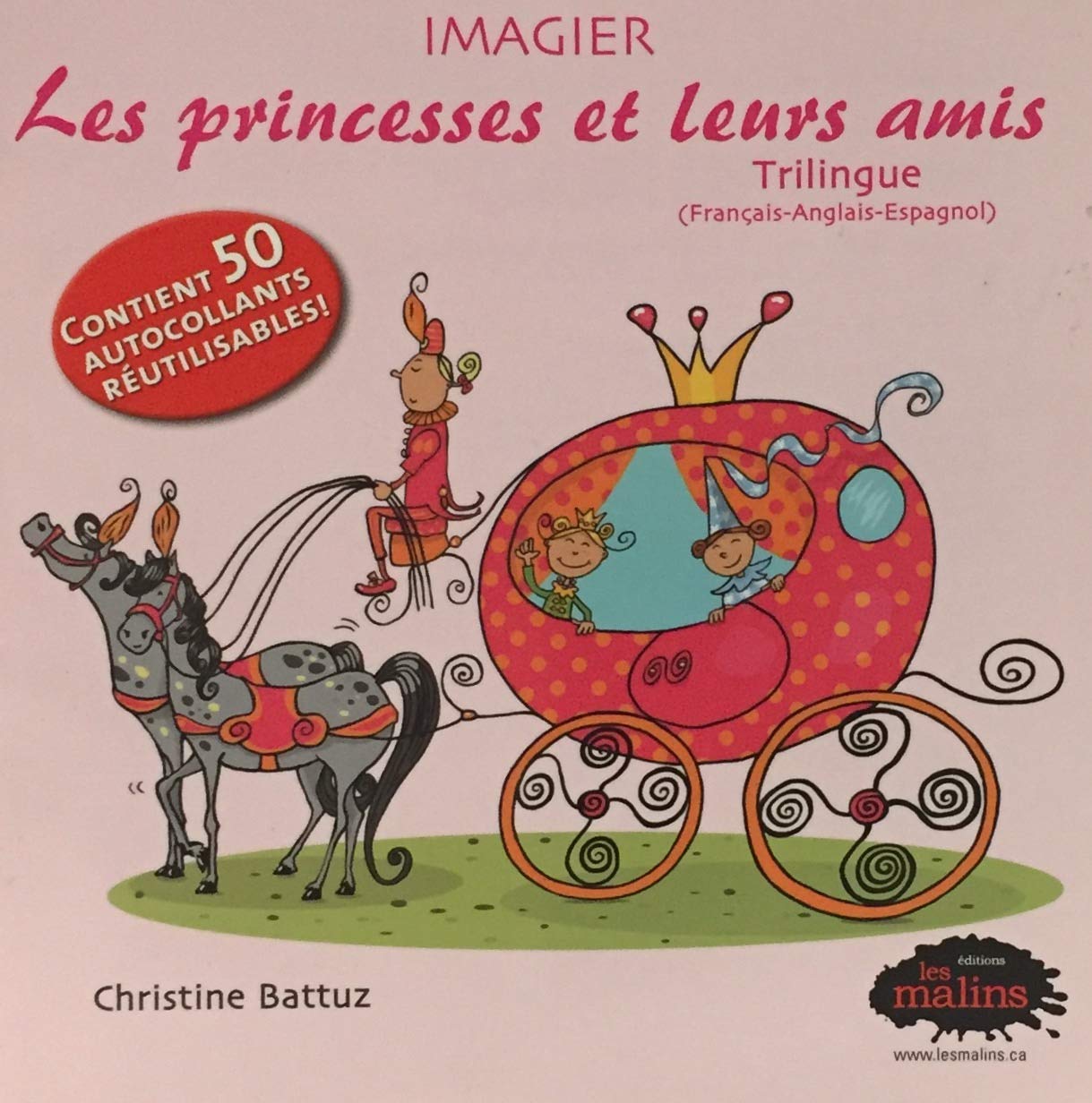 Livre Les princesses et leurs amis - Christine Battuz (Livre d'occasion) - ISBN 2896570330