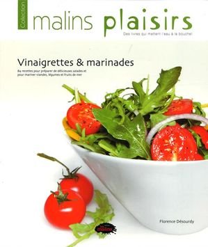 Livre ISBN 289657073X Malins plaisirs : Vinaigrettes & Marinades (Florence Désourdy)