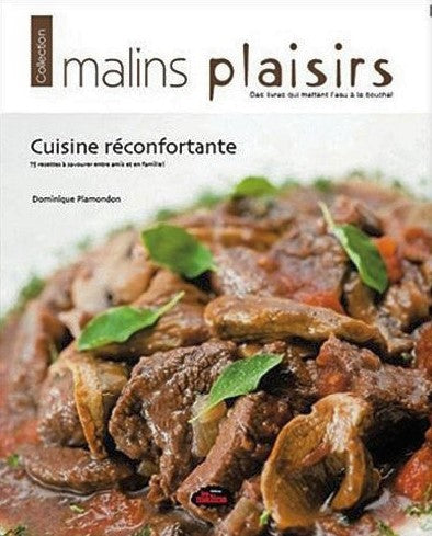 Livre Cuisine réconfortante : 75 recettes à savourer entre amis - Dominic Plamondon (Livre d'occa...