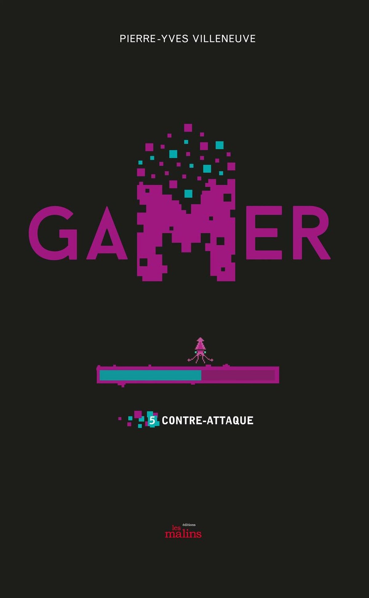 Livre Gamer # 5 : Contre-attaque (Pierre-Yves Villeneuve) (Livre d'occasion) - ISBN 2896575812