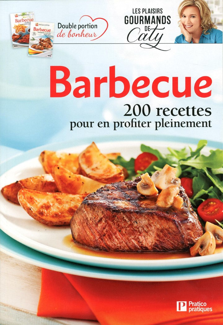 Livre ISBN 289658627X Barbecue : 200 recettes pour en profiter pleinement (Caty Bérubé)