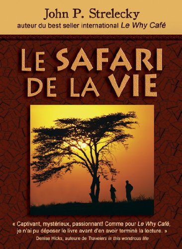 Le safari de la vie - John P. Strelecky