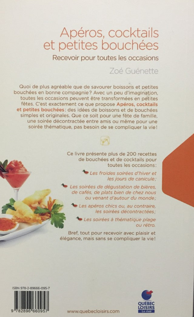 Livre Apéros, cocktails et petites bouchées : Recevoir pour toutes les occasions (Zoé Guénette)...