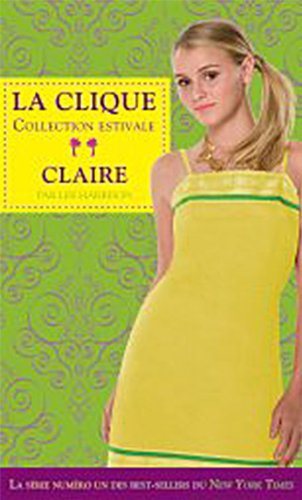 Livre Claire – La Clique - Lisi Harrison (Livre neuf) - ISBN 2896671137