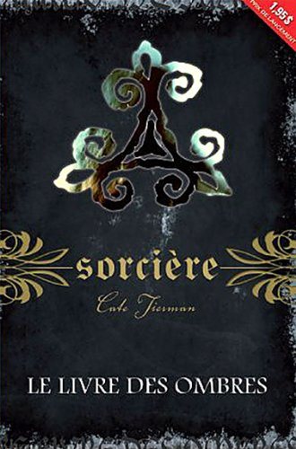 Livre Le livre des ombres - Cate Tiernan (Livre d'occasion) - ISBN 2896674446