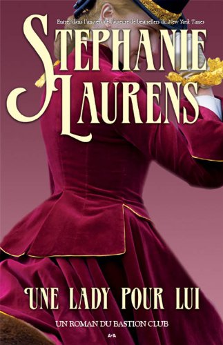 Livre Bastion Club # 4 : Une lady pour lui (Stephanie Laurens) (Livre d'occasion) - ISBN 2896671706