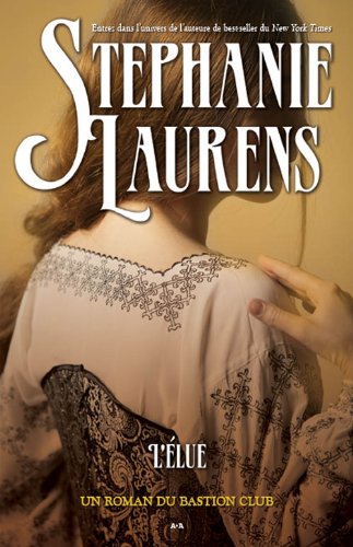 Livre Bastion Club # 2 : L'Élue (Stephanie Laurens) (Livre d'occasion) - ISBN 2896673857