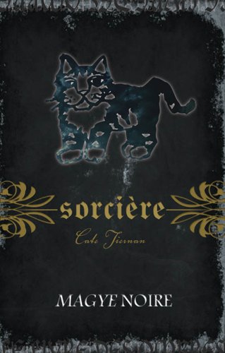 Sorcière # 4 : Magye noire - Cate Tiernan