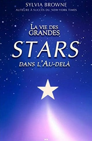 Livre La vie des grandes Stars dans l'au-délà - Sylvia Browne (Livre d'occasion) - ISBN 2896676023