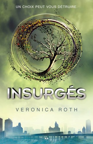 Livre Divergence # 2 : Insurgés (Veronica Roth) (Livre d'occasion) - ISBN 2896676740