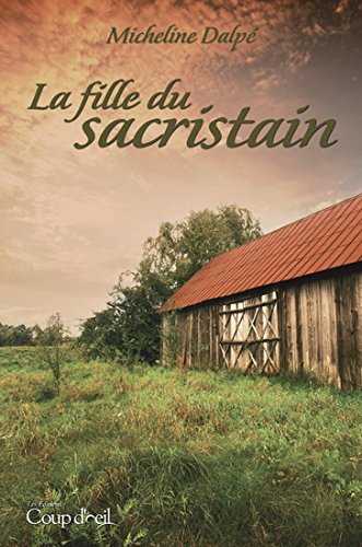 Livre ISBN 2896902864 La fille du sacristain (Micheline Dalpé)