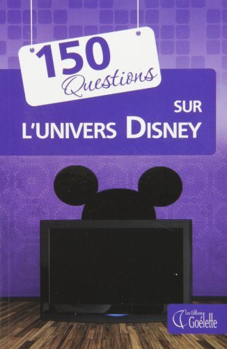 Livre 150 questions sur l'univers Disney - Collectif (Livre neuf) - ISBN 2896904158