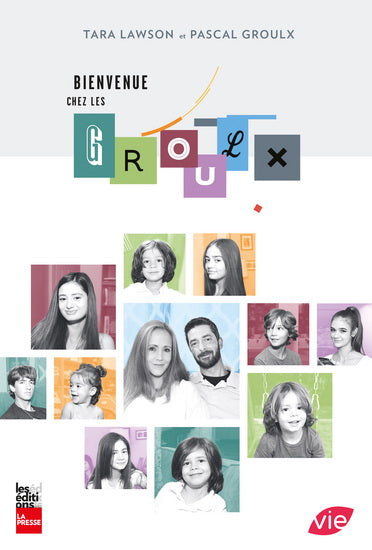 Livre Bienvenue chez les Groulx (Tara Lawson, Pascal Groulx) (Livre neuf) - ISBN 2897057289