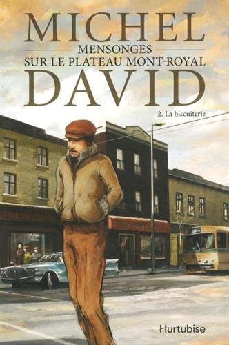 Livre Mensonge sur le plateau Mont-Royal # 2 : La Biscuiterie (Michel David) (Livre d'occasion)...