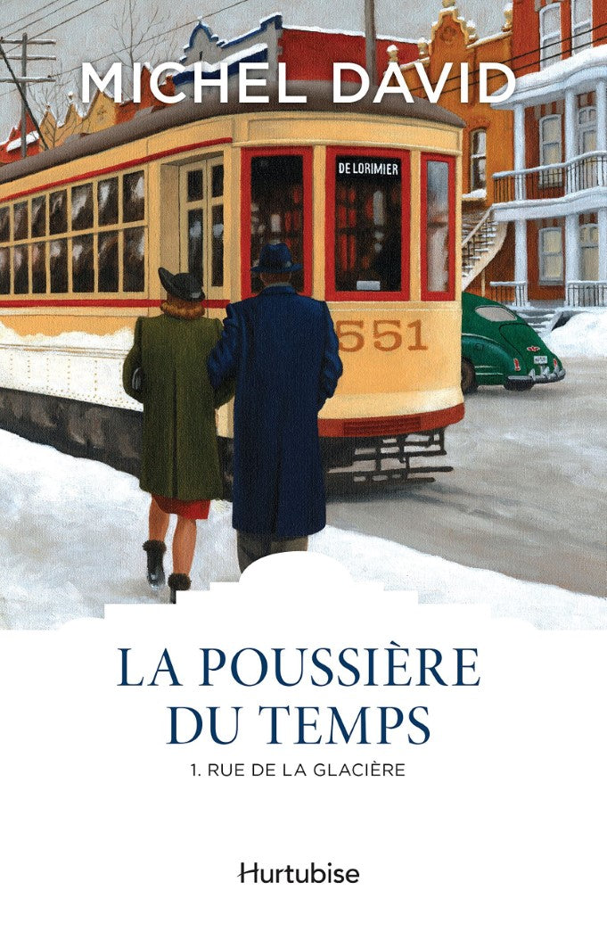 Livre La poussière du temps # 1 : Rue de la glacière (Michel David) (Livre neuf) - ISBN 2897239816