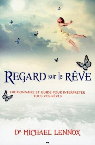 Livre Regard sur le rêve - Dr Michael Lennox (Livre d'occasion) - ISBN 2897333421
