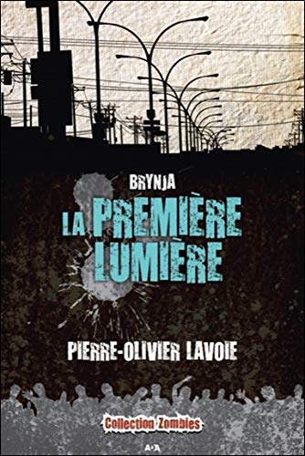 Brynja # 2 : La première lumière - Pierre-Olivier Lavoie
