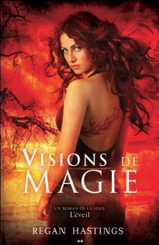 Livre ISBN 2897337222 L'éveil # 1 : Visions de magie (Regan Hasting)