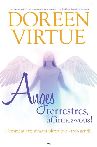 Livre Anges terrestres, affirmez-vous ! - Doreen Virtue (Livre d'occasion) - ISBN 2897337958