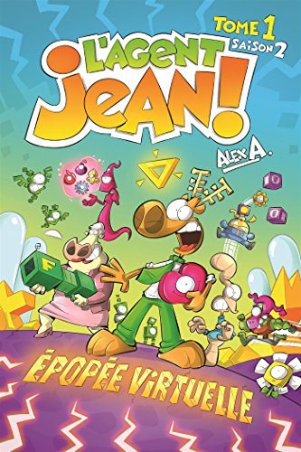 L'agent Jean! # 1 Saison 2 : Épopée virtuelle - Alex A.