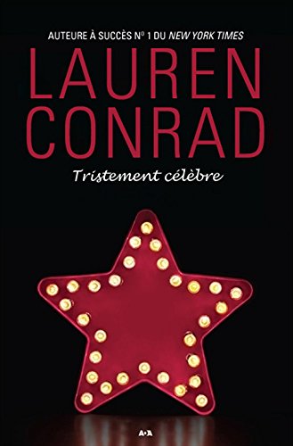 Livre Tristement célèbre - Lauren Conrad (Livre d'occasion) - ISBN 2897523980