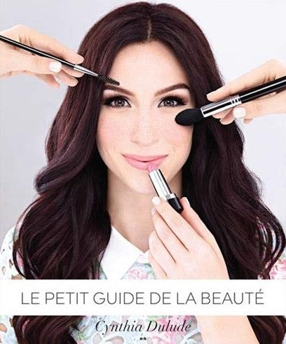 Livre Le petit guide de la beauté - Cynthia Dulude (Livre d'occasion) - ISBN 2897529806