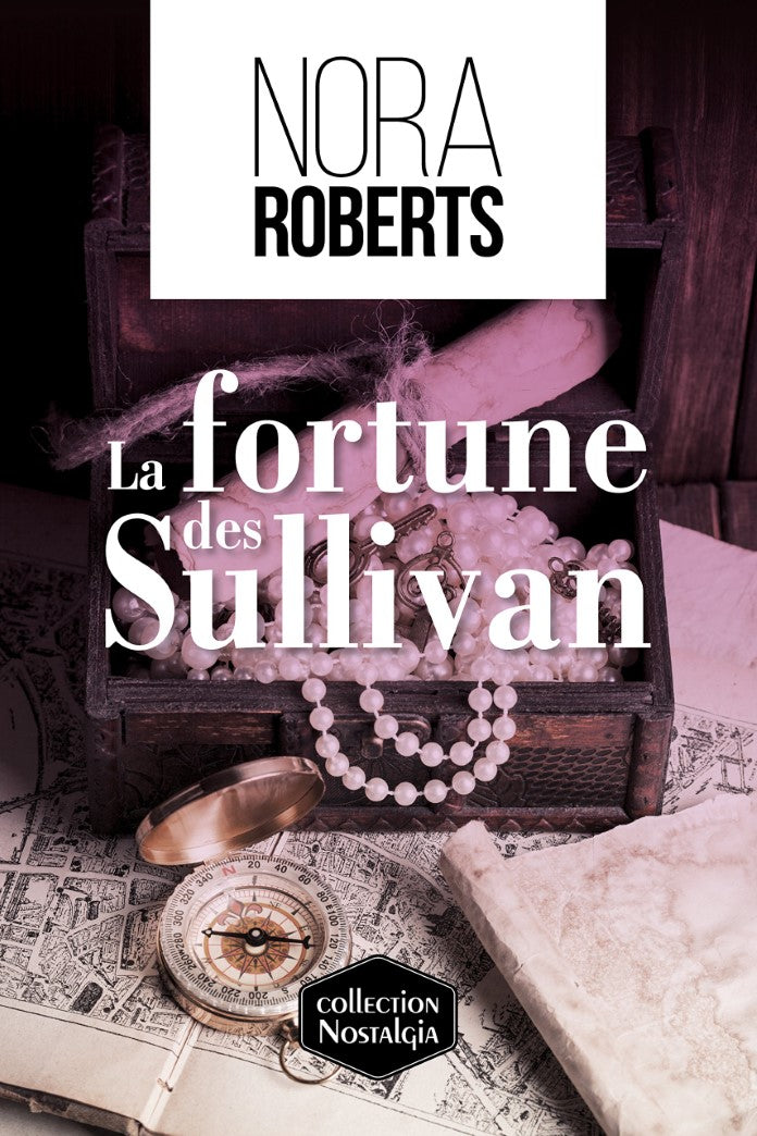 Livre Nostalgia : La fortune des Sullivan (Nora Roberts) (Livre d'occasion) - ISBN 2897580070