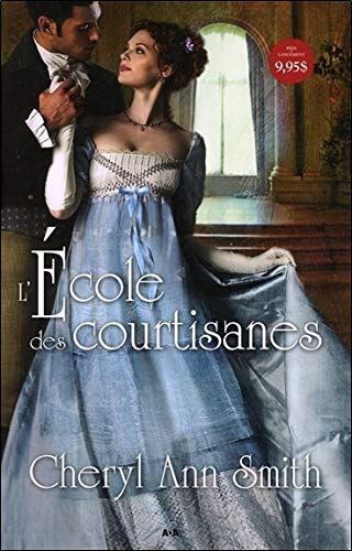 Livre L'école des courtisanes - Cheryl Ann Smith (Livre d'occasion) - ISBN 2897671912