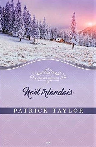 Livre Noël irlandais - Patrick Taylor (Livre d'occasion) - ISBN 2897675365