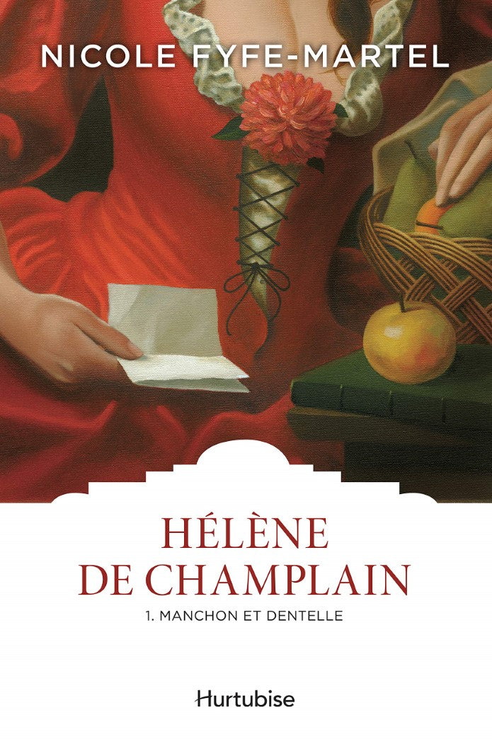 Livre ISBN 2897815159 Hélène de Champlain # 1 : Manchon et dentelle (Nicole Fyfe-Martel)