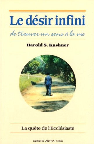Livre Le désir infini de trouver un sens à la vie - Harold S. Kushner (Livre d'occasion) - ISBN 2...