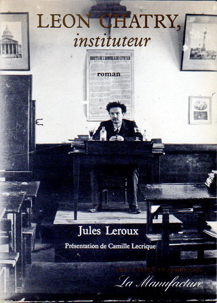 Livre Léon Chatry, instituteur - Jules Leroux (Livre d'occasion) - ISBN 2904638199
