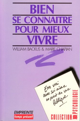 Livre Bien se connaître pour mieux vivre - William Backus (Livre d'occasion) - ISBN 2906405035