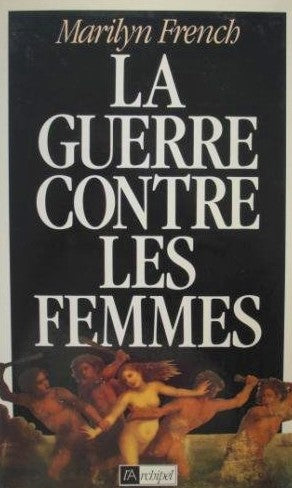 Livre La guerre contre les femmes - Marylin French (Livre d'occasion) - ISBN 2909241270