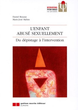 Livre L'enfant abusé sexuellement : du dépistage à l'intervention - Daniel Beaune (Livre d'occasi...