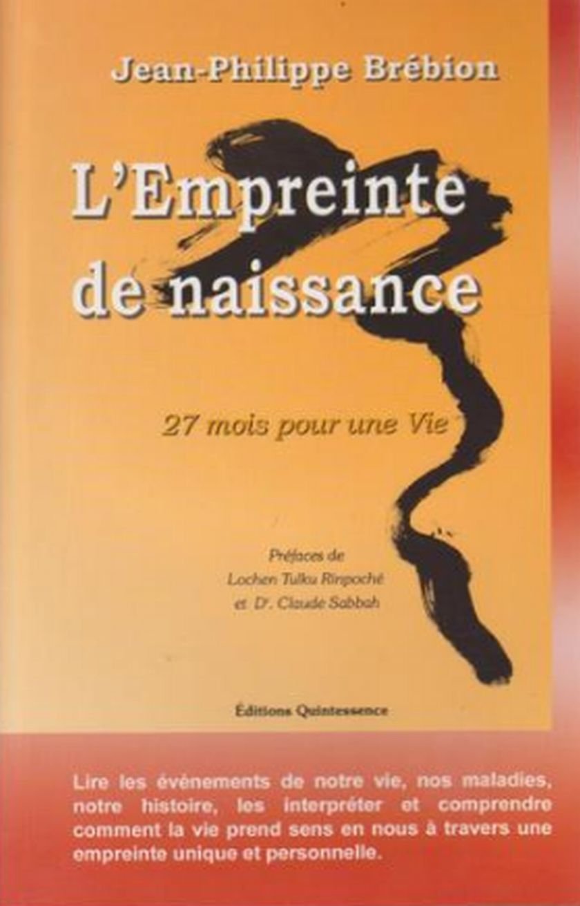 Ressources et santé : L'empreinte de naissance : 27 mois pour une vie - Jean-Hilippe Brébion