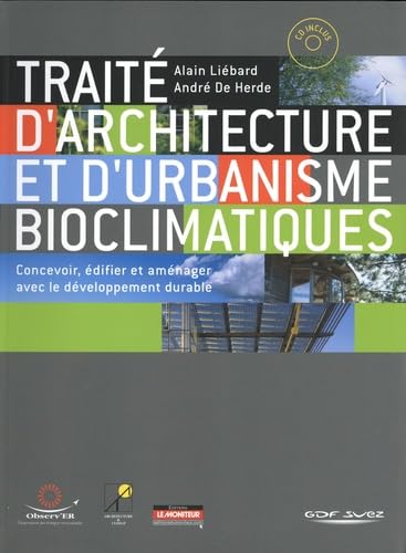 Livre Traité d'architecture et d'urbanisme bioclimatiques : Concevoir, édifier et aménager avec l...