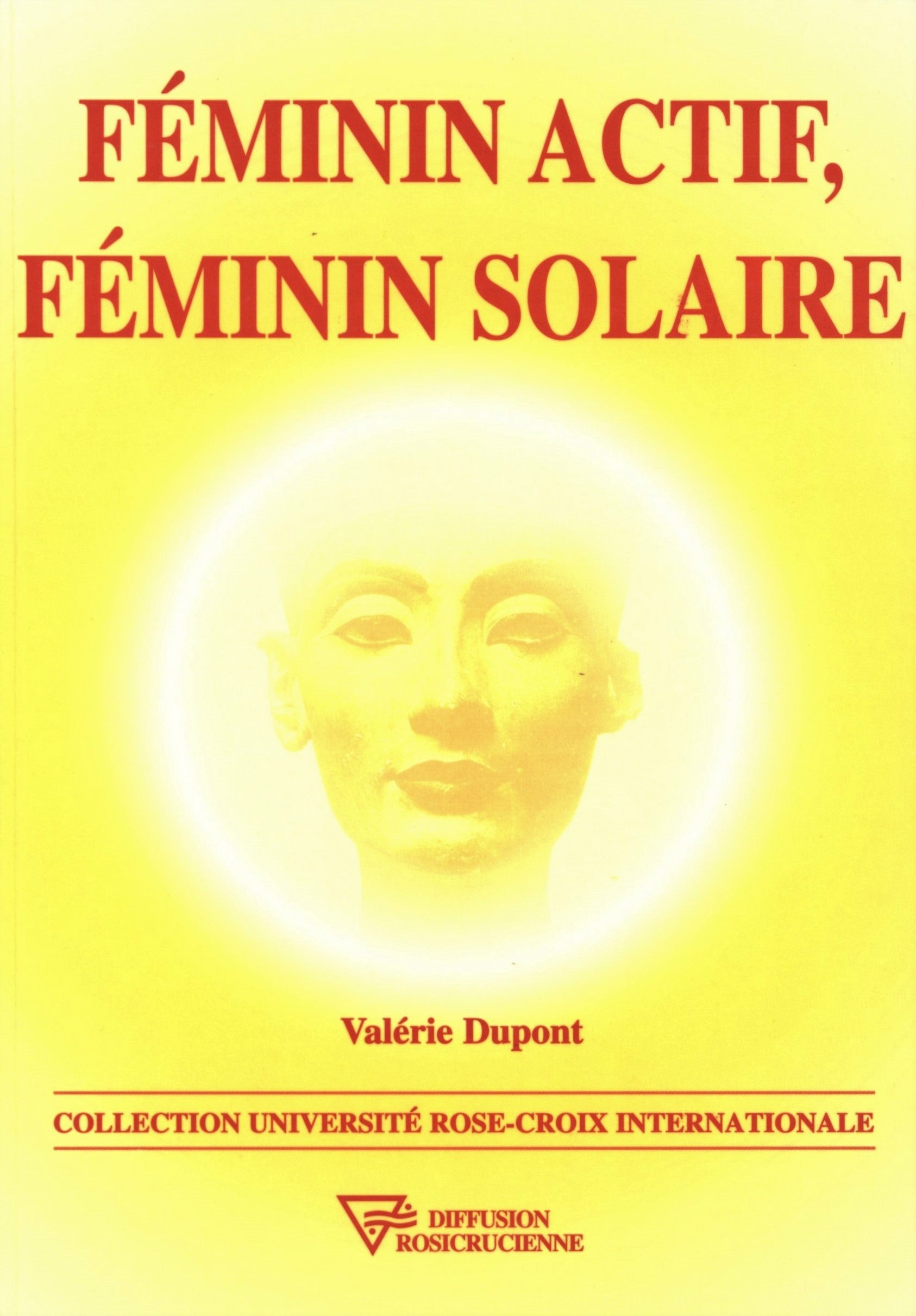 Livre Féminin actif, féminin solaire - Valérie Dupont (Livre d'occasion) - ISBN 2914226101