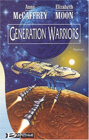 Livre Génération Warriors - Anne McCaffrey (Livre d'occasion) - ISBN 2914370385