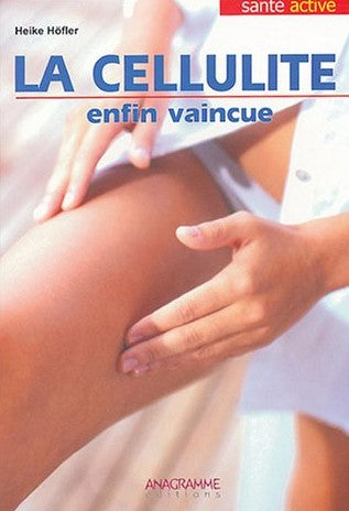 Livre La cellulite : enfin vaincue (Livre d'occasion) - ISBN 2914571739