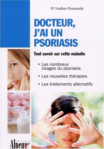 Livre Docteur, j'ai un psoriasis - Nadine Pomarede (Livre neuf) - ISBN 2914923597