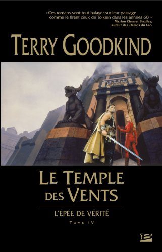 L'épée de vérité # 4 : Le temple des vents - Terry Goodkind