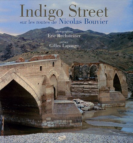 Livre Indigo Street : Sur les routes de Nicolas Bouvier (Livre d'occasion) - ISBN 2915592071