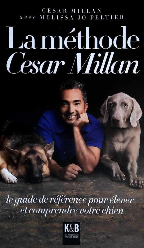 Livre La méthode Cesar Millan - Cesar Millan (Livre d'occasion) - ISBN 2915957487