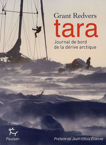 Livre Tara : Journal de bord de la dérive artique - Grant Redvers (Livre d'occasion) - ISBN 29165...