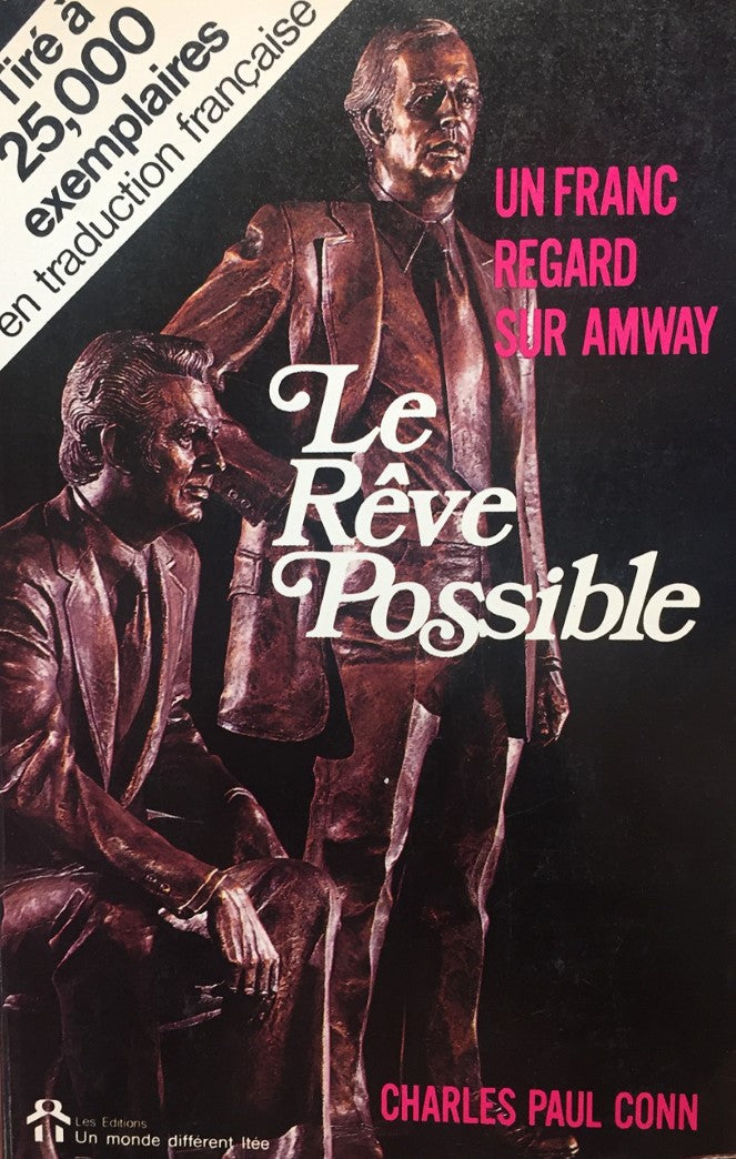 Livre Le rêve possible : Un franc regard sur Amway - Charles Paul Conn (Livre d'occasion) - ISBN ...