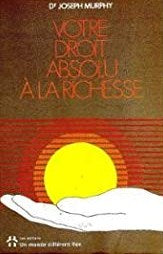 Livre Votre droit absolu à la richesse (Livre d'occasion) - ISBN 2920000705