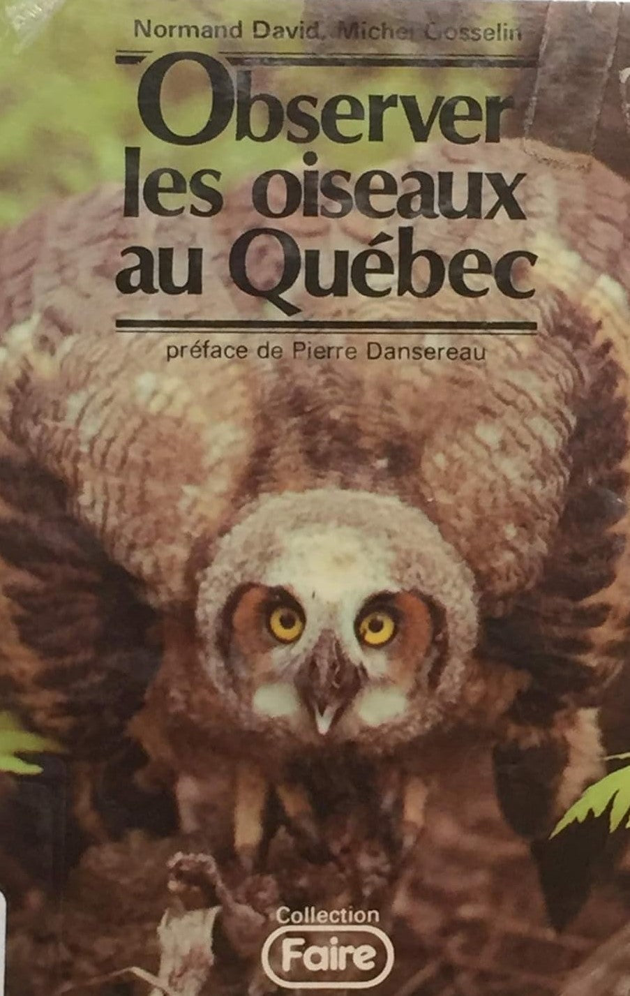 Livre Observer les oiseaux au Québec - Normand David (Livre d'occasion) - ISBN 2920073109