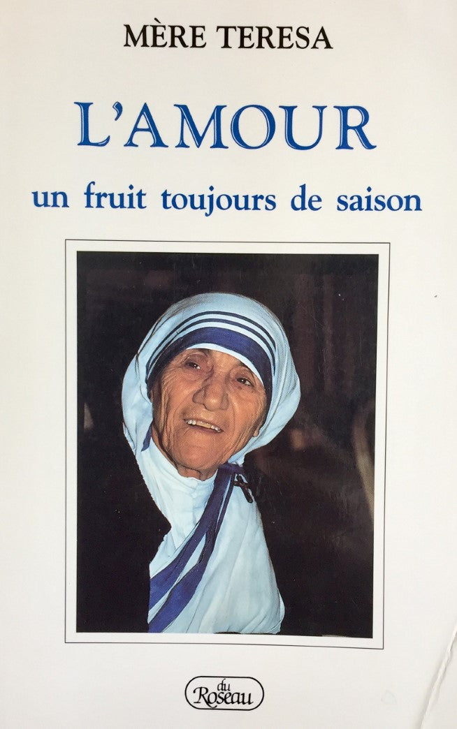 Livre L'amour, un fruit toujours de saison - Mêre Teresa (Livre d'occasion) - ISBN 2920083430
